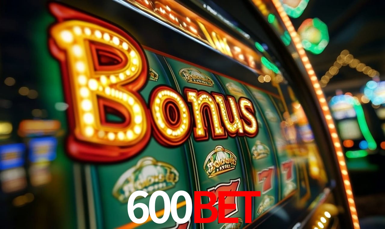 Jogos com bônus e suporte 24h na 600BET